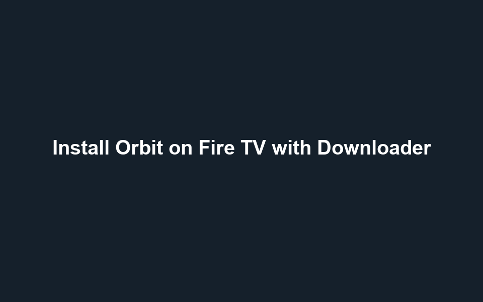 Settings → My Fire TV → Developer options → Install unknown apps → Downloader → Install