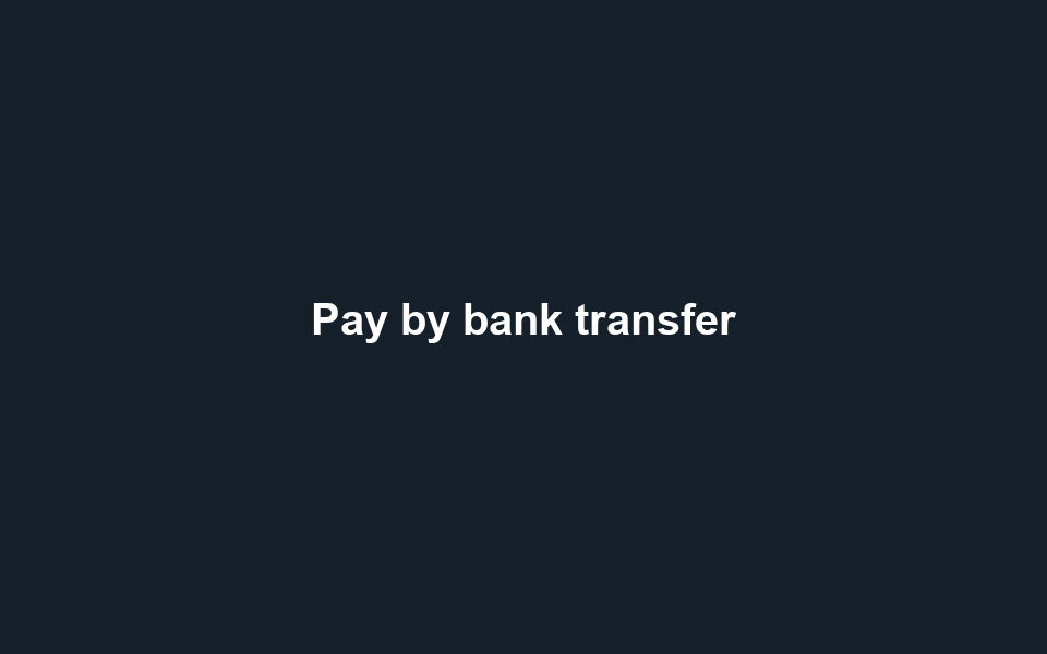 Bank transfer: details → I've sent the transfer → pending